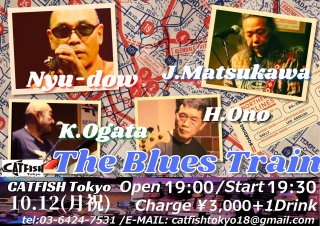 BLUES TRAIN LIVE@CATFISH Tokyo
